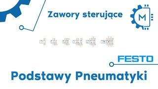 Festo FluidSim Podstawy Pneumatyki Zawory sterujące [upl. by Brout88]