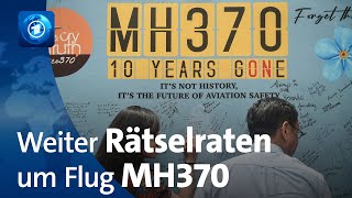 Zehn Jahre nach Verschwinden Weiter Rätselraten um Flug MH370 [upl. by Mike186]