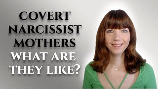 Covert narcissistic mothers  What are they like [upl. by Rubinstein]