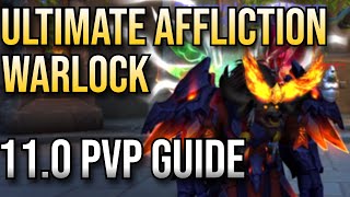 110 ULTIMATE AFFLICTION PVP GUIDE  THE WAR WITHIN SEASON 1  JAZGGZ [upl. by Alletse]