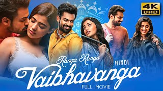 Ranga Ranga Vaibhavanga 2022 Hindi Dubbed Full Movie  Starring Vaisshnav Tej Ketika Sharma [upl. by Larianna]