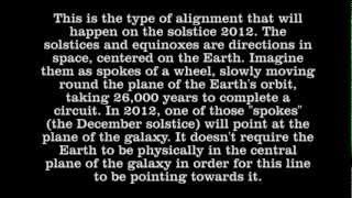 Galactic Alignment 2012 Explained [upl. by Matteo]