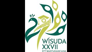 WISUDA XXVII STT WASTUKANCANA [upl. by Aland690]