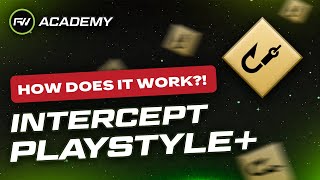 What does the Intercept Playstyle ACTUALLY do  FUTWIZ Academy [upl. by Assela]