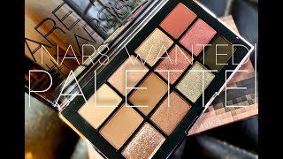 NARS Wanted Palette First Impressions Swatches amp Tutorial [upl. by Inait]