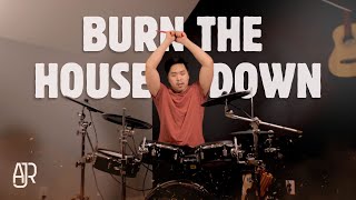 Burn The House Down  AJR DRUM COVER [upl. by Norat]