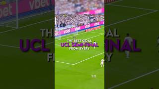 The best goal from every Champions League semifinal  part 1 [upl. by Ahsitam]