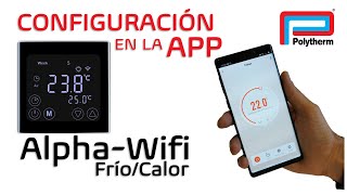 Configuración en la App Smart Life Termostato Alpha  Wifi FríoCalor [upl. by Nilrem]