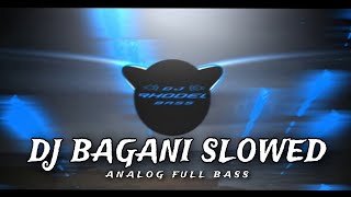 DJ BAGANI  Oh Caraga SLOWED  ANALOG FULL BASS REMIX  DJ Rhodel Bass [upl. by Jammie]