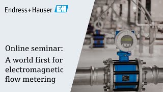 Promag W 0xDN  A world first for electromagnetic flow metering  Online seminar [upl. by Stranger]