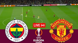 LIVE Fenerbahçe vs Manchester United UEFA Europa League 2425 Full Match  VideoGame Simulation [upl. by Sivraj840]