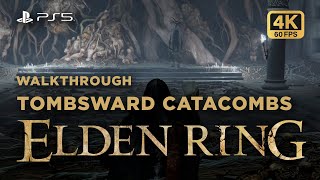 Elden Ring  Tombsward Catacombs  4k 60FPS  No Commentary [upl. by Ennaylloh]