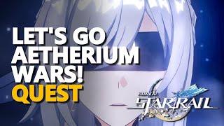 Lets Go Aetherium Wars Honkai Star Rail [upl. by Richia214]