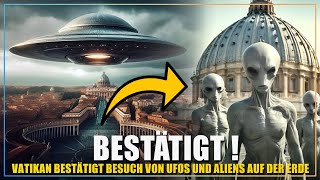 Papst bestätigt Anwesenheit von UFOs und Außerirdischen… Was wissen wir darüber [upl. by Richey]