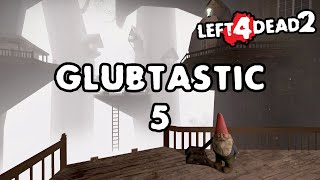 Left 4 Dead 2  Glubtastic 5 Full Campaign  the ultimate glub [upl. by Brockie]