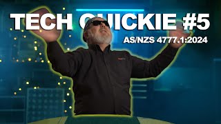 Tech Quickie 5 on changes to ASNZS 47771 [upl. by Kcir]