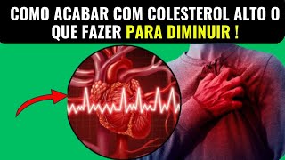 COMO FAZER PARA BAIXAR O COLESTEROL ALTO  🔴colesterol alto o que fazer para baixar 5 dicas [upl. by Vannie]