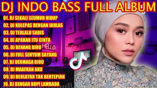 DJ INDO BASS FULL ALBUM 2022  DJ SEKALI SEUMUR HIDUP LESTI  DJ REMIX FULL BASS [upl. by Camus]