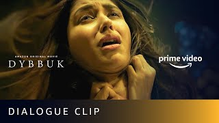 Dybbuk  Dialogue Clip  Emraan Hashmi Nikita Dutta Manav Kaul  New Horror Movie 2021 [upl. by Cosmo662]