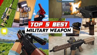 TOP 5 BEST MILITARY WEAPON Addon in Minecraft PE 121 GUN MODS 3D [upl. by Eihs]