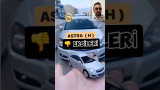 Astra h eksileri  opelastra astrah araba bilgi keşfet [upl. by Kelsy]