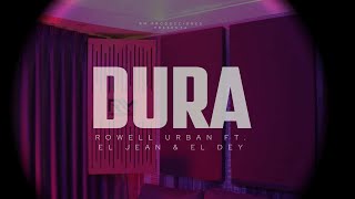 DuraRowell Urban ft eljeanyeldey Prod by Albert VivarREPARTO [upl. by Nodnarg493]