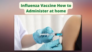 Influenza Vaccine How to use [upl. by Malloch732]