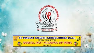 Annual Day  Glimpse of India 20242025 St Vincent Pallotti School Podibahar Korba CG [upl. by Eremehc]