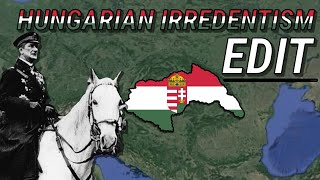 Hungarian Irredentism  Edit [upl. by Atiuqrahc797]