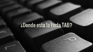 ¿Dónde esta la tecla TAB [upl. by Ycnan]