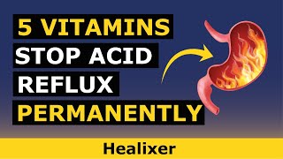 Top 5 Vitamins to STOP Acid Reflux PERMANENTLY [upl. by Baptlsta]