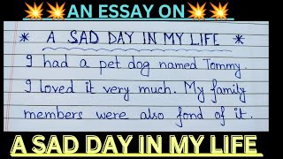 A sad day in my life paragraph  essay on A sad day in my life  10 lines on a sad day in my life [upl. by Lette]