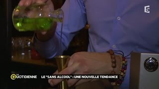 Le “sans alcool” une nouvelle tendance [upl. by Linell813]