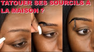 COMMENT TATOUER SES SOURCILS SOIMÊME A LA MAISON [upl. by Onileba]