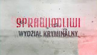 quotSprawiedliwi  Wydział Kryminalnyquot Wszystko się może zdarzyć czołówka [upl. by Ferris]