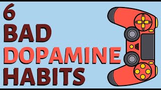 6 Bad Dopamine Habits that makes your life miserable [upl. by Chadd355]