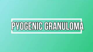 Pyogenic Granuloma History Clinical and histological features Pregnancy tumor DD amp Treatment [upl. by Ahsikcin685]