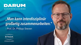 Prof Dr Philipp Steven – Darum Augenheilkunde [upl. by Ula]