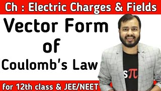 Vector form of Coulombs Law  Physics Wallah  Alakh Pandey Sir  Alakh Sir Highlights [upl. by Tterrab]