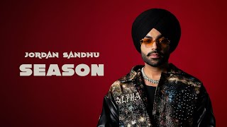 Jordan Sandhu Season Official Audio ALPHA [upl. by Anila]