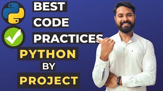 Best Code Practices in Industry with Project  Python By Project Part6 [upl. by Yuji]