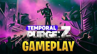 Temporal Purge Z Gameplay [upl. by Sherer449]