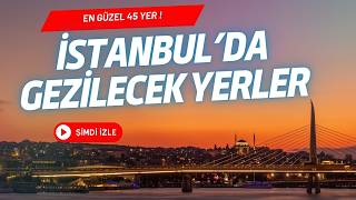 İstanbulda Gezilecek Yerler Listesi  En Popüler Yerleri Keşfet [upl. by Katheryn299]