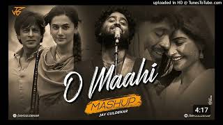 O Maahi Mashup  Jay Guldekar  Arijit Singh  Tum Tak  Mere Yaara128K [upl. by Isidore]