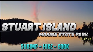 Stuart Island Marine State Park Shrimp Hike Cook and Boat Cruise Adventure Part 2 [upl. by Nnairac]