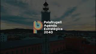 Agenda Estratègica 2040 Palafrugell [upl. by Brandenburg]