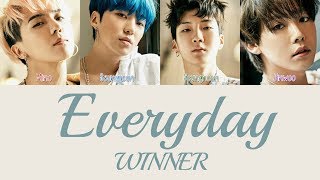 WINNER  Everyday Hang Rom amp Eng Lyrics [upl. by Salomon353]