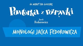 ✭ Powtórka z Rozrywki ✭ Jacek Fedorowicz  W imieniu przetrenowanych [upl. by Gnohp]