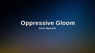 No Copyright Music Oppressive Gloom [upl. by Rep]