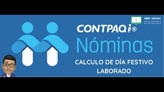 CALCULO DE DÍA FESTIVO LABORADO EN NÓMINAS [upl. by Rhoda]